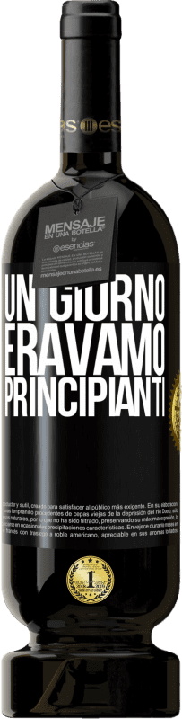 49,95 € Spedizione Gratuita | Vino rosso Edizione Premium MBS® Riserva Un giorno eravamo principianti Etichetta Nera. Etichetta personalizzabile Riserva 12 Mesi Raccogliere 2016 Tempranillo