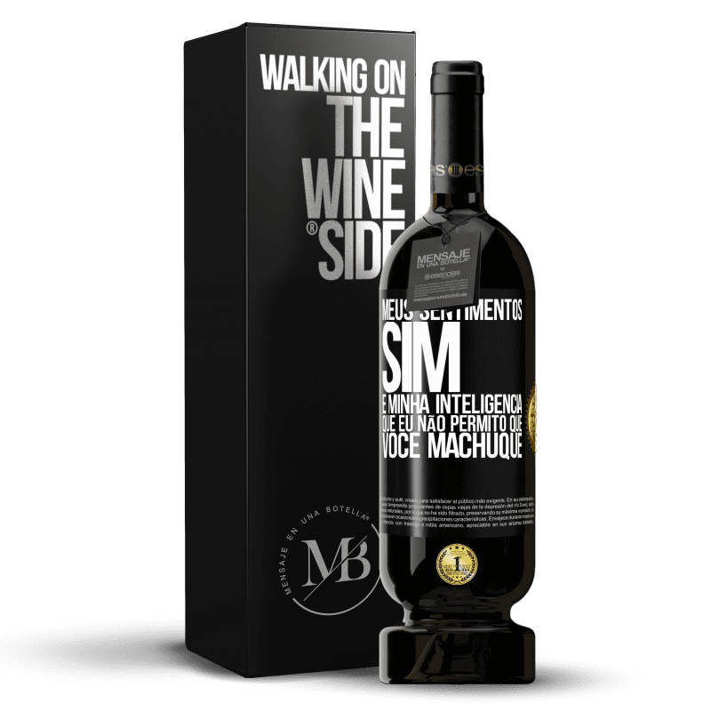 49,95 € Envio grátis | Vinho tinto Edição Premium MBS® Reserva Meus sentimentos sim. É minha inteligência que eu não permito que você machuque Etiqueta Preta. Etiqueta personalizável Reserva 12 Meses Colheita 2015 Tempranillo