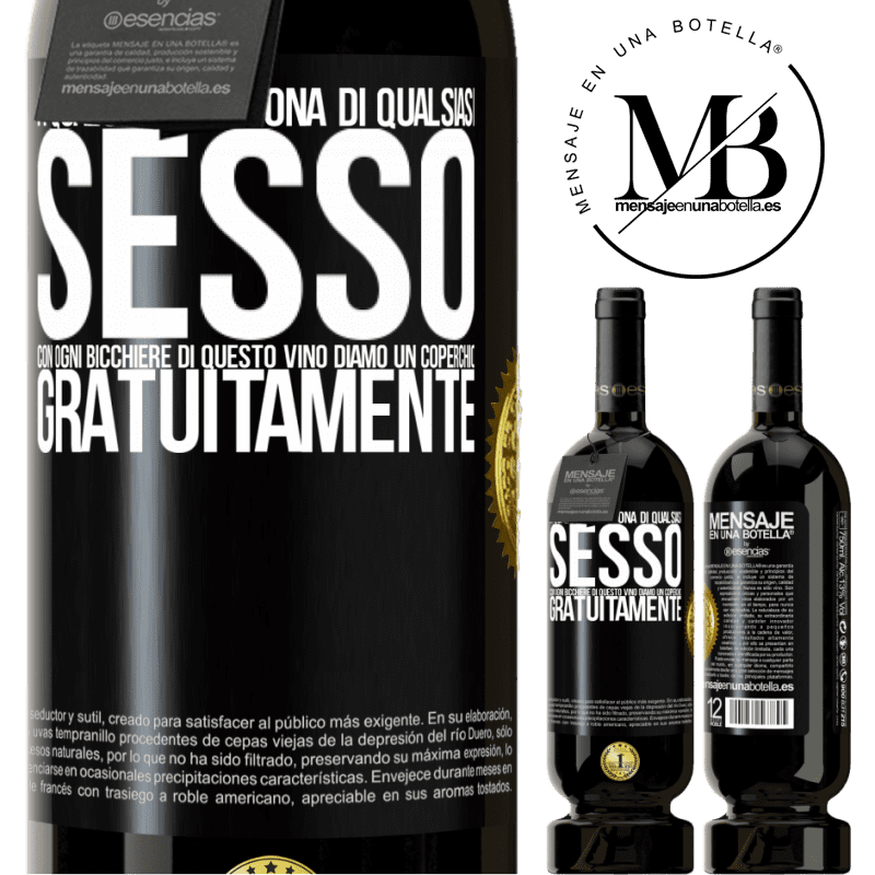 49,95 € Spedizione Gratuita | Vino rosso Edizione Premium MBS® Riserva A qualsiasi persona di qualsiasi SESSO con ogni bicchiere di questo vino diamo un coperchio GRATUITAMENTE Etichetta Nera. Etichetta personalizzabile Riserva 12 Mesi Raccogliere 2015 Tempranillo