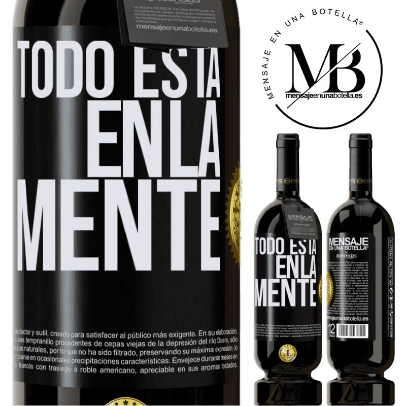 39,95 € Envío gratis | Vino Tinto Edición Premium MBS® Reserva Todo está en la mente Etiqueta Negra. Etiqueta personalizable Reserva 12 Meses Cosecha 2015 Tempranillo
