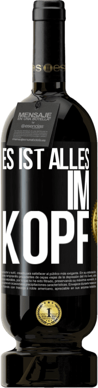 Kostenloser Versand | Rotwein Premium Ausgabe MBS® Reserve Es ist alles im Kopf Schwarzes Etikett. Anpassbares Etikett Reserve 12 Monate Ernte 2014 Tempranillo