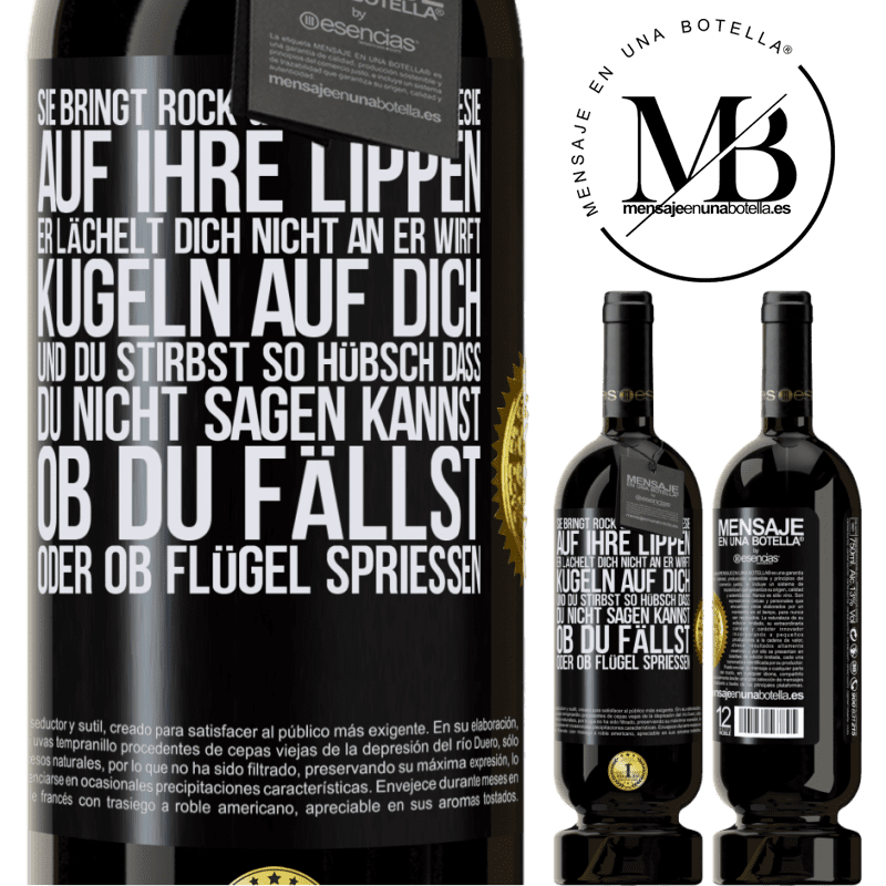 49,95 € Kostenloser Versand | Rotwein Premium Ausgabe MBS® Reserve Sie hat Rock & Roll in ihr und Poesie auf ihre Lippen. Sie lächelt dich nicht an, sie wirft Kugeln auf dich und du stirbst so sc Schwarzes Etikett. Anpassbares Etikett Reserve 12 Monate Ernte 2014 Tempranillo