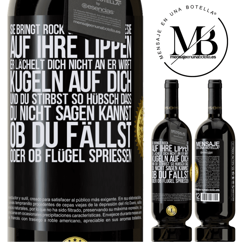 49,95 € Kostenloser Versand | Rotwein Premium Ausgabe MBS® Reserve Sie hat Rock & Roll in ihr und Poesie auf ihre Lippen. Sie lächelt dich nicht an, sie wirft Kugeln auf dich und du stirbst so sc Schwarzes Etikett. Anpassbares Etikett Reserve 12 Monate Ernte 2016 Tempranillo