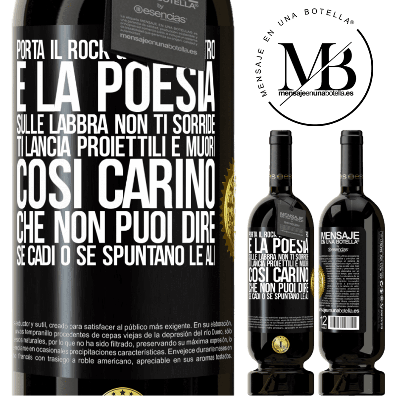 49,95 € Spedizione Gratuita | Vino rosso Edizione Premium MBS® Riserva Porta il Rock & Roll dentro e la poesia sulle labbra. Non ti sorride, ti lancia proiettili e muori così carino che non puoi Etichetta Nera. Etichetta personalizzabile Riserva 12 Mesi Raccogliere 2016 Tempranillo