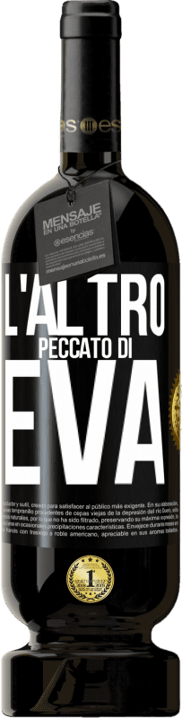 Spedizione Gratuita | Vino rosso Edizione Premium MBS® Riserva L'altro peccato di Eva Etichetta Nera. Etichetta personalizzabile Riserva 12 Mesi Raccogliere 2014 Tempranillo