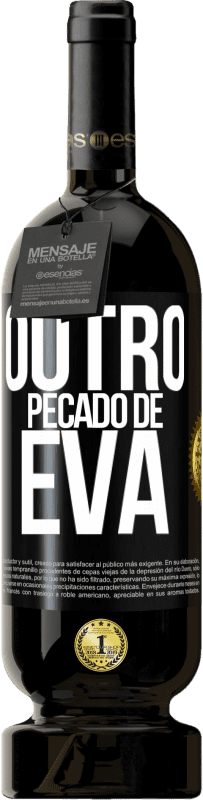 «Outro pecado de Eva» Edição Premium MBS® Reserva