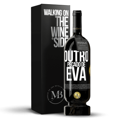 «Outro pecado de Eva» Edição Premium MBS® Reserva