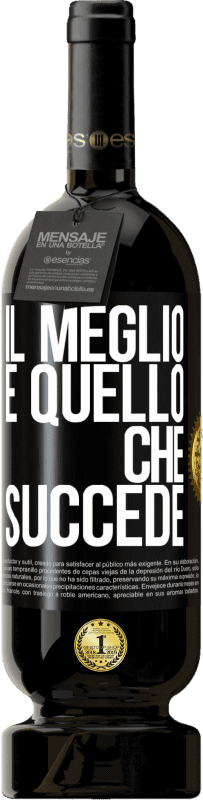 49,95 € | Vino rosso Edizione Premium MBS® Riserva Il meglio è quello che succede Etichetta Nera. Etichetta personalizzabile Riserva 12 Mesi Raccogliere 2015 Tempranillo