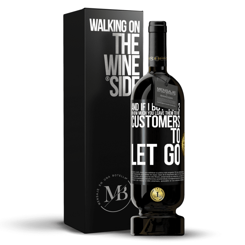 49,95 € Free Shipping | Red Wine Premium Edition MBS® Reserve and if I buy you 2 in how much you leave them to me? Customers to let go Black Label. Customizable label Reserve 12 Months Harvest 2014 Tempranillo
