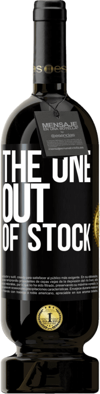 49,95 € | Red Wine Premium Edition MBS® Reserve The one out of stock Black Label. Customizable label Reserve 12 Months Harvest 2015 Tempranillo