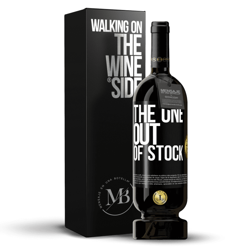 49,95 € Envio grátis | Vinho tinto Edição Premium MBS® Reserva The one out of stock Etiqueta Preta. Etiqueta personalizável Reserva 12 Meses Colheita 2015 Tempranillo
