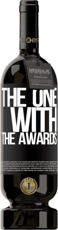 49,95 € | Vin rouge Édition Premium MBS® Réserve The one with the awards Étiquette Noire. Étiquette personnalisable Réserve 12 Mois Récolte 2014 Tempranillo