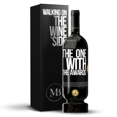 «The one with the awards» Edición Premium MBS® Reserva