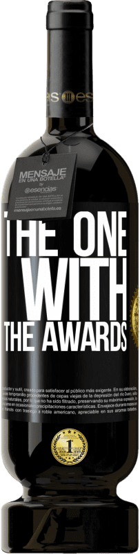 «The one with the awards» Edição Premium MBS® Reserva