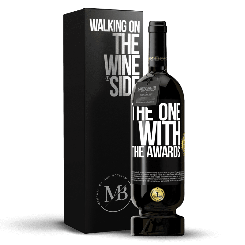 49,95 € Envio grátis | Vinho tinto Edição Premium MBS® Reserva The one with the awards Etiqueta Preta. Etiqueta personalizável Reserva 12 Meses Colheita 2015 Tempranillo