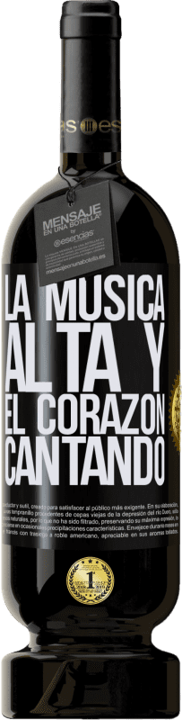 49,95 € | Vino Tinto Edición Premium MBS® Reserva La música alta y el corazón cantando Etiqueta Negra. Etiqueta personalizable Reserva 12 Meses Cosecha 2015 Tempranillo