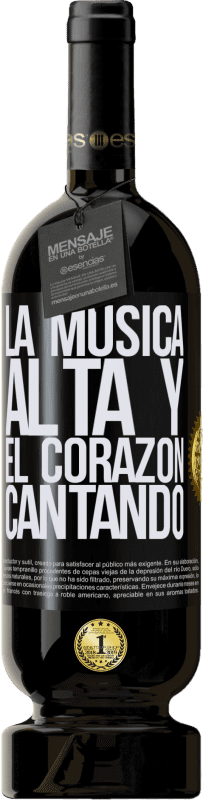 49,95 € Envío gratis | Vino Tinto Edición Premium MBS® Reserva La música alta y el corazón cantando Etiqueta Negra. Etiqueta personalizable Reserva 12 Meses Cosecha 2016 Tempranillo