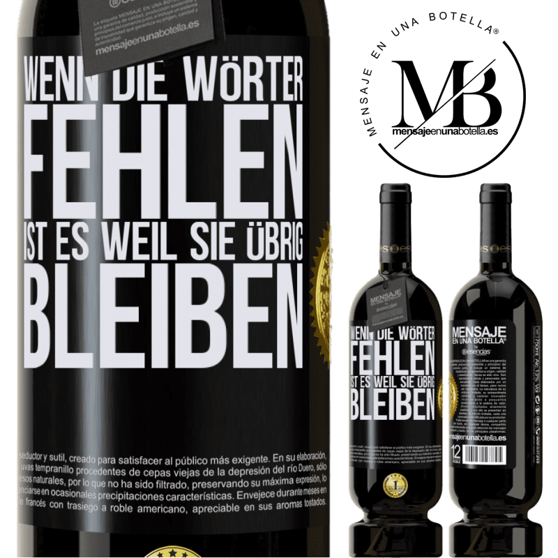 49,95 € Kostenloser Versand | Rotwein Premium Ausgabe MBS® Reserve Wenn die Wörter fehlen, ist es, weil sie überflüssig sind Schwarzes Etikett. Anpassbares Etikett Reserve 12 Monate Ernte 2016 Tempranillo