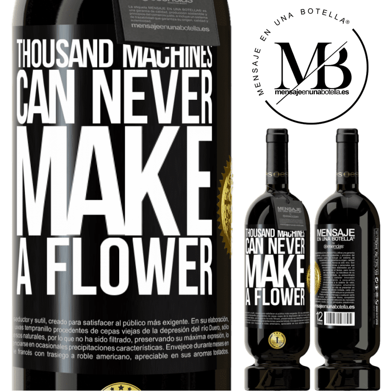 29,95 € Free Shipping | Red Wine Premium Edition MBS® Reserva Thousand machines can never make a flower Black Label. Customizable label Reserva 12 Months Harvest 2014 Tempranillo