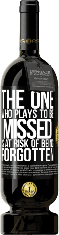 49,95 € 免费送货 | 红酒 高级版 MBS® 预订 扮演被错过的人有被遗忘的风险 黑标. 可自定义的标签 预订 12 个月 收成 2016 Tempranillo