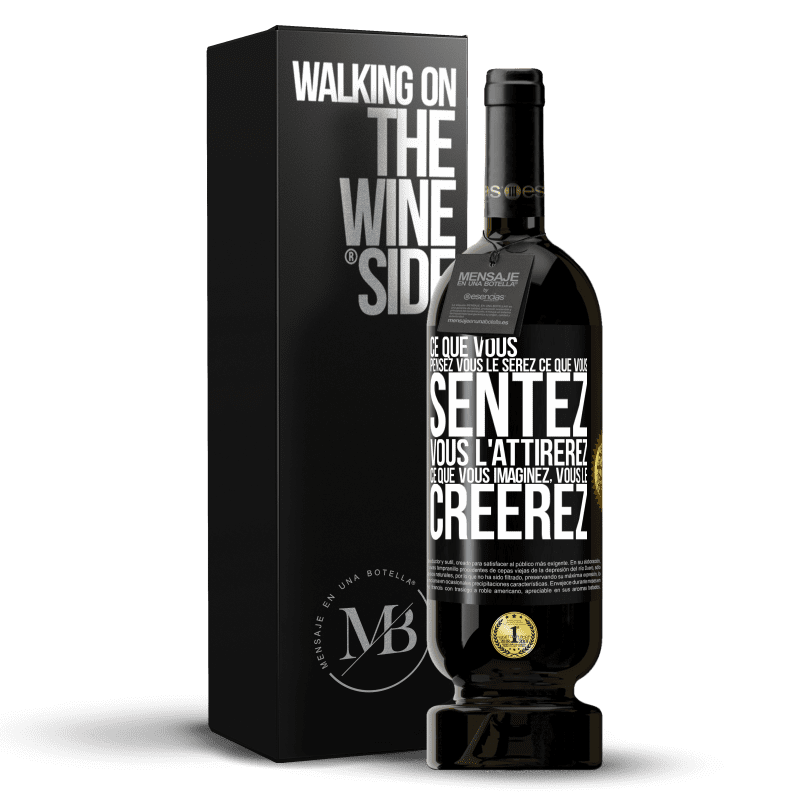 49,95 € Envoi gratuit | Vin rouge Édition Premium MBS® Réserve Ce que vous pensez, vous le serez, ce que vous sentez, vous l'attirerez, ce que vous imaginez, vous le créerez Étiquette Noire. Étiquette personnalisable Réserve 12 Mois Récolte 2015 Tempranillo