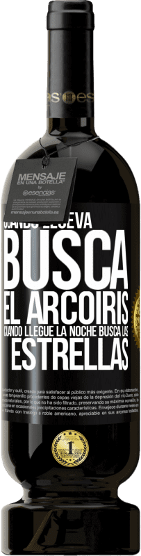 49,95 € Envío gratis | Vino Tinto Edición Premium MBS® Reserva Cuando llueva, busca el arcoiris, cuando llegue la noche, busca las estrellas Etiqueta Negra. Etiqueta personalizable Reserva 12 Meses Cosecha 2016 Tempranillo