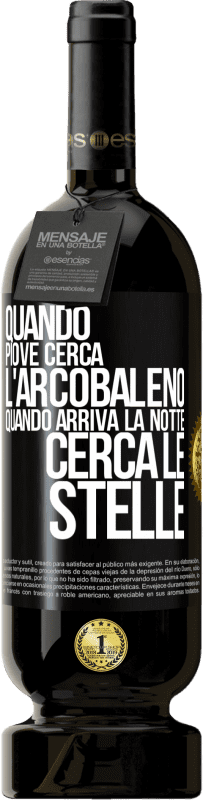 49,95 € Spedizione Gratuita | Vino rosso Edizione Premium MBS® Riserva Quando piove, cerca l'arcobaleno, quando arriva la notte, cerca le stelle Etichetta Nera. Etichetta personalizzabile Riserva 12 Mesi Raccogliere 2016 Tempranillo