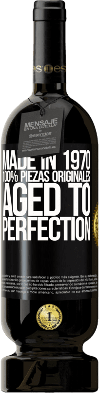 49,95 € Envío gratis | Vino Tinto Edición Premium MBS® Reserva Made in 1970, 100% piezas originales. Aged to perfection Etiqueta Negra. Etiqueta personalizable Reserva 12 Meses Cosecha 2016 Tempranillo