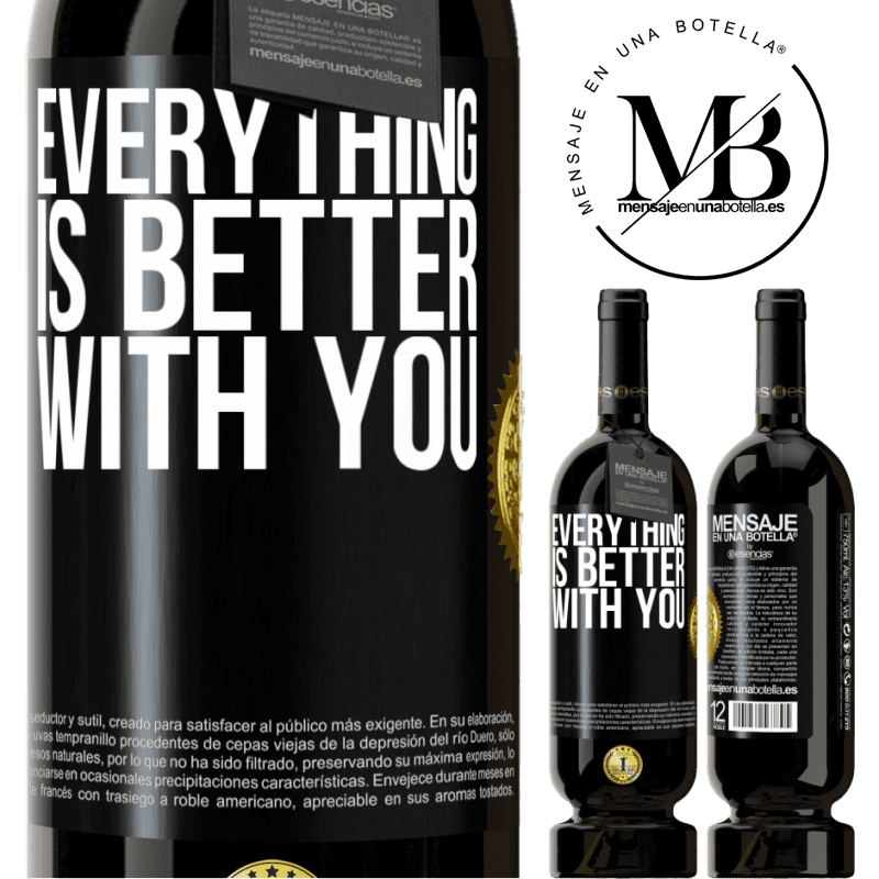 29,95 € Free Shipping | Red Wine Premium Edition MBS® Reserva Everything is better with you Black Label. Customizable label Reserva 12 Months Harvest 2014 Tempranillo