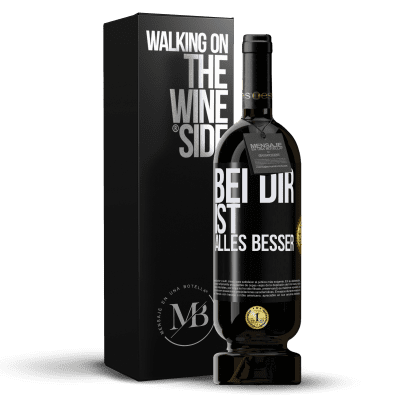 «Bei dir ist alles besser» Premium Ausgabe MBS® Reserve