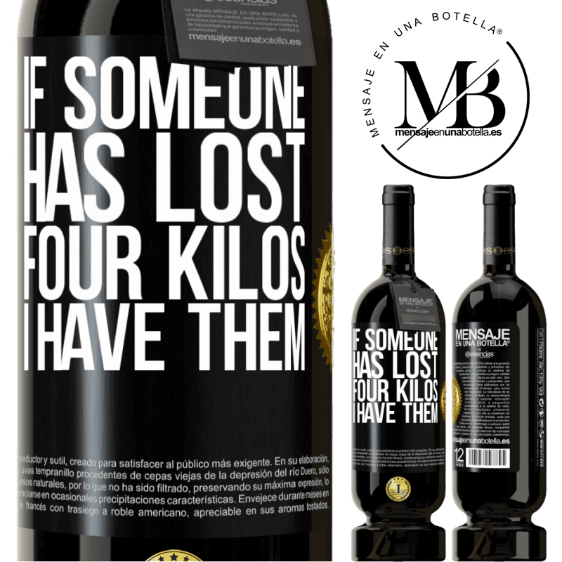 49,95 € Free Shipping | Red Wine Premium Edition MBS® Reserve If someone has lost four kilos. I have them Black Label. Customizable label Reserve 12 Months Harvest 2014 Tempranillo