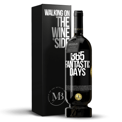 «365 fantastic days» Premium Edition MBS® Reserve