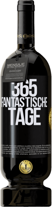 49,95 € | Rotwein Premium Ausgabe MBS® Reserve 365 fantastische Tage Schwarzes Etikett. Anpassbares Etikett Reserve 12 Monate Ernte 2014 Tempranillo