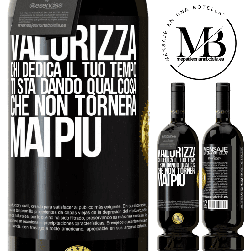 49,95 € Spedizione Gratuita | Vino rosso Edizione Premium MBS® Riserva Valorizza chi dedica il tuo tempo. Ti sta dando qualcosa che non tornerà mai più Etichetta Nera. Etichetta personalizzabile Riserva 12 Mesi Raccogliere 2014 Tempranillo