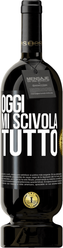 49,95 € | Vino rosso Edizione Premium MBS® Riserva Oggi mi scivola tutto Etichetta Nera. Etichetta personalizzabile Riserva 12 Mesi Raccogliere 2015 Tempranillo