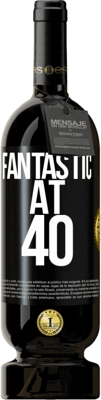 49,95 € Free Shipping | Red Wine Premium Edition MBS® Reserve Fantastic at 40 Black Label. Customizable label Reserve 12 Months Harvest 2014 Tempranillo