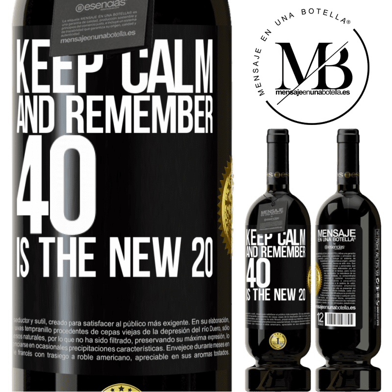 29,95 € Free Shipping | Red Wine Premium Edition MBS® Reserva Keep calm and remember, 40 is the new 20 Black Label. Customizable label Reserva 12 Months Harvest 2014 Tempranillo