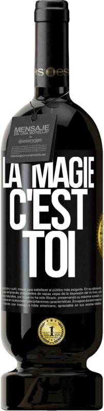 49,95 € | Vin rouge Édition Premium MBS® Réserve La magie c'est toi Étiquette Noire. Étiquette personnalisable Réserve 12 Mois Récolte 2015 Tempranillo