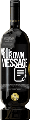 49,95 € Free Shipping | Red Wine Premium Edition MBS® Reserve Write your own message Black Label. Customizable label Reserve 12 Months Harvest 2013 Tempranillo