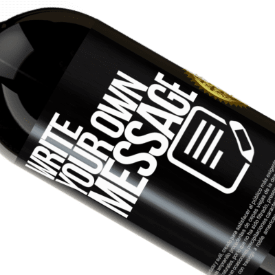 Unique & Personal Expressions. «Good wine is a human right» Premium Edition MBS® Reserve