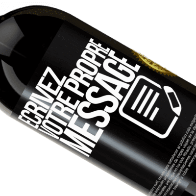 Expressions Uniques et Personnelles. «What a wine-derful world» Édition Premium MBS® Réserve