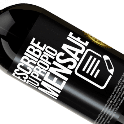Expresiones Únicas y Personales. «Aviso: contiene perfección embotellada» Edición Premium MBS® Reserva