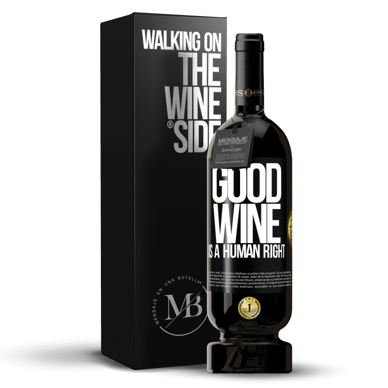 49,95 € Spedizione Gratuita | Vino rosso Edizione Premium MBS® Riserva Good wine is a human right Etichetta Nera. Etichetta personalizzabile Riserva 12 Mesi Raccogliere 2015 Tempranillo