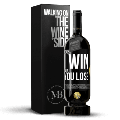 «Heads I win, tails you lose» Premium Edition MBS® Reserve