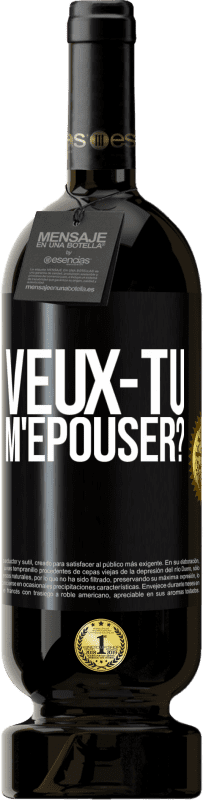 Envoi gratuit | Vin rouge Édition Premium MBS® Réserve Veux-tu m'épouser? Étiquette Noire. Étiquette personnalisable Réserve 12 Mois Récolte 2014 Tempranillo