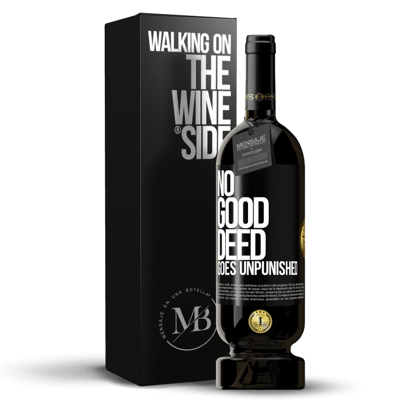 49,95 € Free Shipping | Red Wine Premium Edition MBS® Reserve No good deed goes unpunished Black Label. Customizable label Reserve 12 Months Harvest 2014 Tempranillo