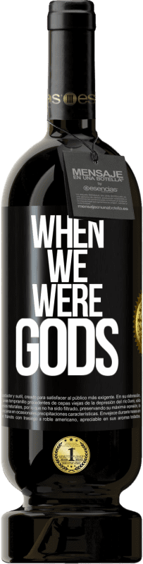 «Когда мы были богами» Premium Edition MBS® Бронировать