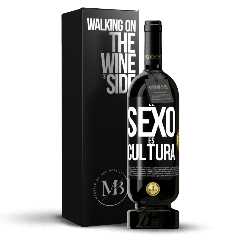 49,95 € Envío gratis | Vino Tinto Edición Premium MBS® Reserva El sexo es cultura Etiqueta Negra. Etiqueta personalizable Reserva 12 Meses Cosecha 2014 Tempranillo