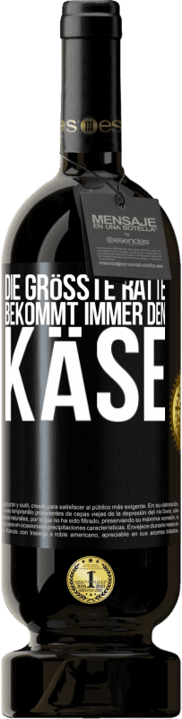 49,95 € | Rotwein Premium Ausgabe MBS® Reserve Die größte Ratte bekommt immer den Käse Schwarzes Etikett. Anpassbares Etikett Reserve 12 Monate Ernte 2016 Tempranillo