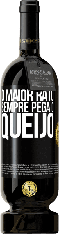 Envio grátis | Vinho tinto Edição Premium MBS® Reserva O maior rato sempre pega o queijo Etiqueta Preta. Etiqueta personalizável Reserva 12 Meses Colheita 2014 Tempranillo